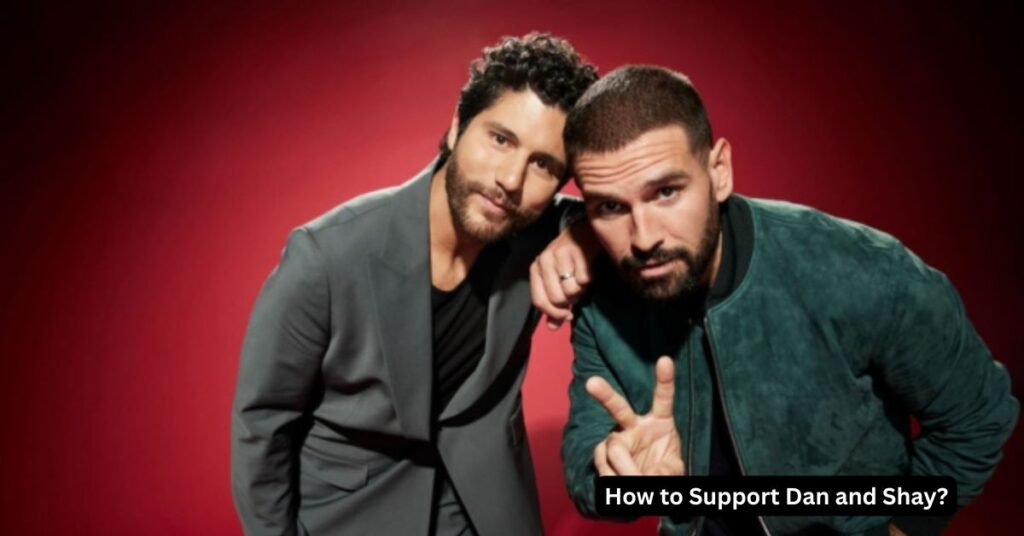 How to Support Dan and Shay