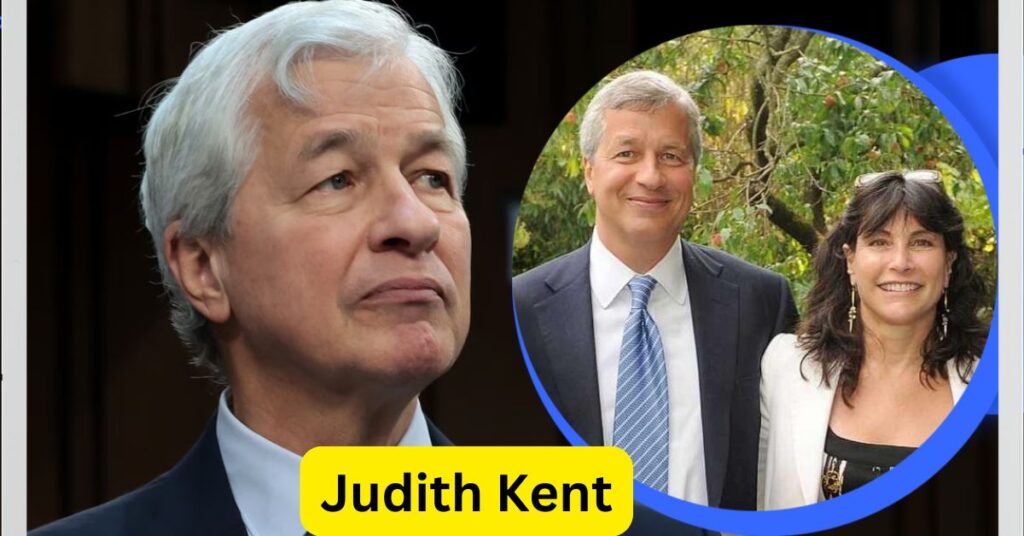 Judith Kent The Woman Behind Jamie Dimon's Success