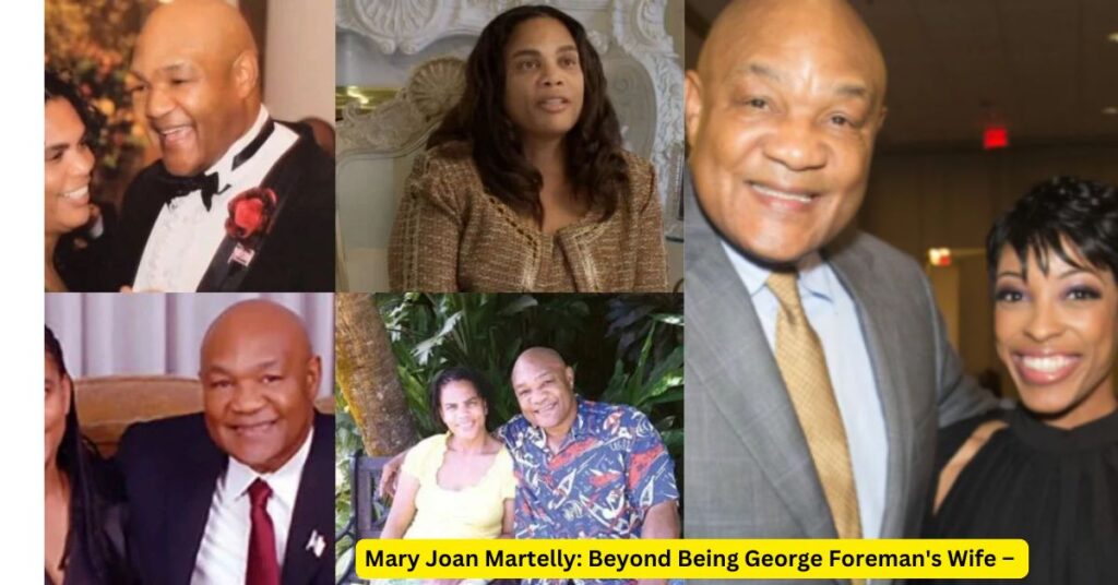 Mary Joan Martelly Beyond Being George Foreman's Wife – A Detailed Biography