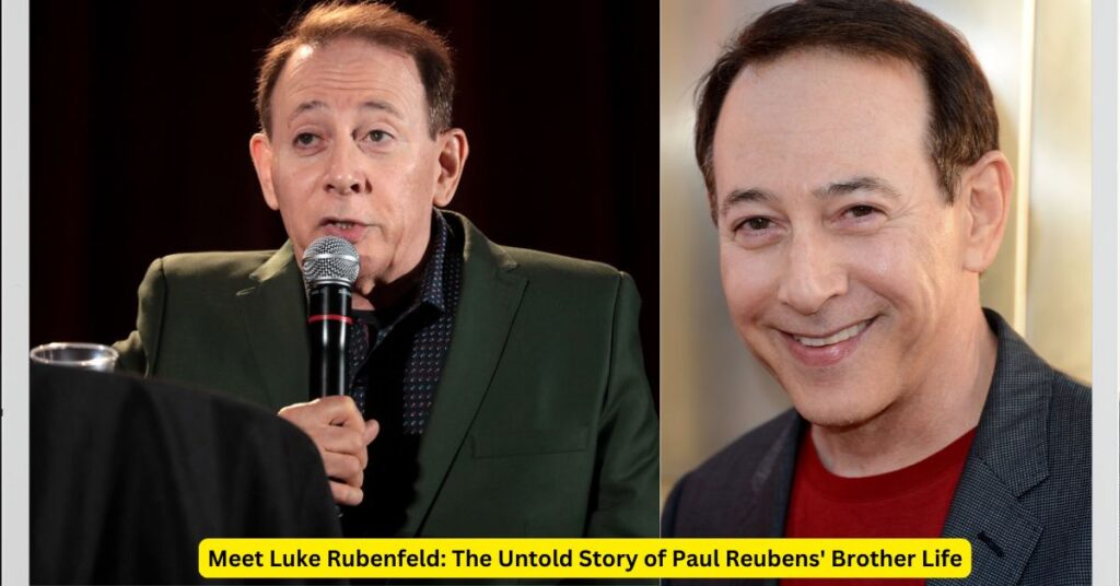 Meet Luke Rubenfeld The Untold Story of Paul Reubens' Brother LifeMeet Luke Rubenfeld The Untold Story of Paul Reubens' Brother Life