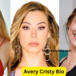 Avery Cristy Bio, Age, Career, Net Worth, Height, Education, Boyfriend & More