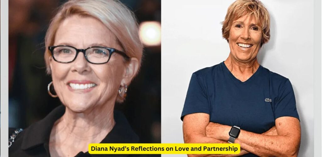 Diana Nyad’s Reflections on Love and Partnership