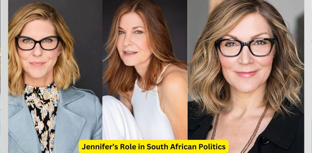 Jennifer’s Role in South African Politics