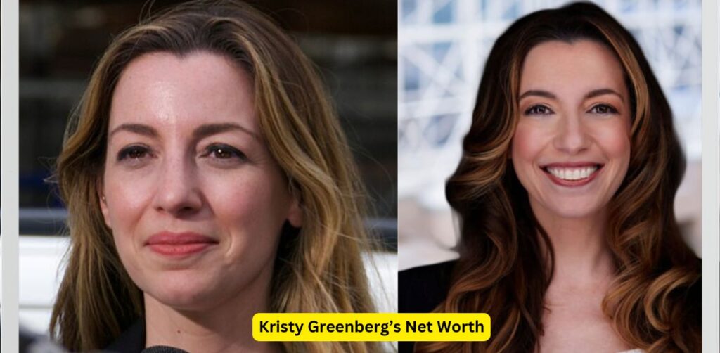 Kristy Greenberg’s Net Worth