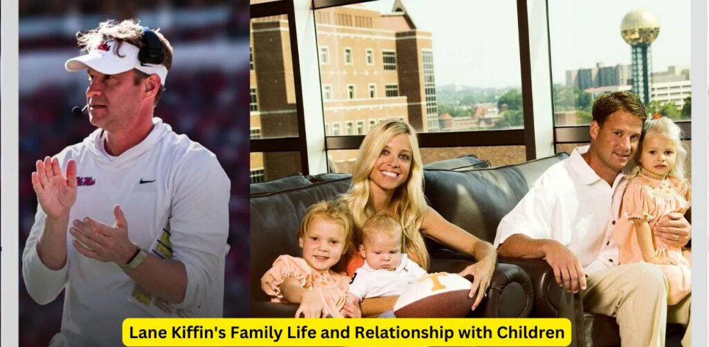 Lane Kiffin's Family Life and Relationship with Children