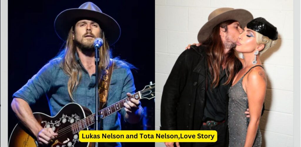 Lukas Nelson and Tota Nelson A Deep Dive into Their Love Story