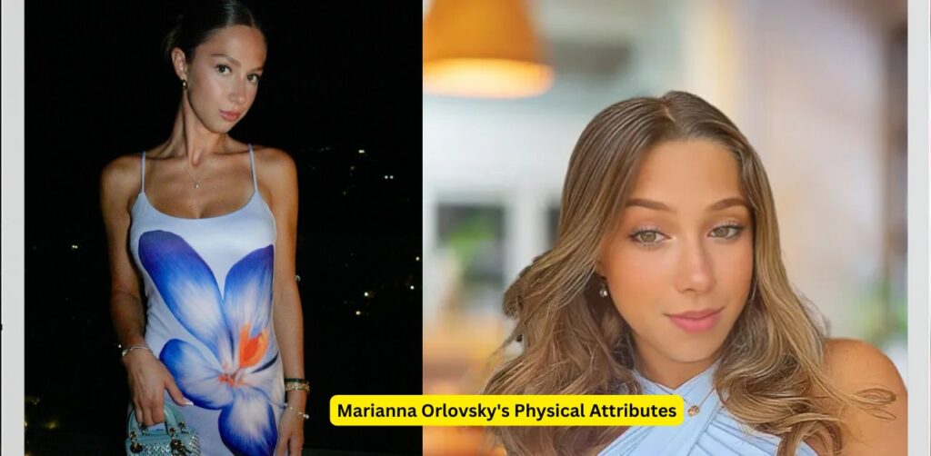 Marianna Orlovsky's Physical Attributes