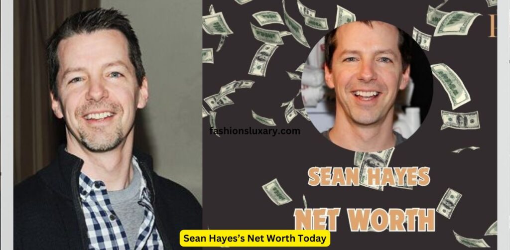 Sean Hayes’s Net Worth Today