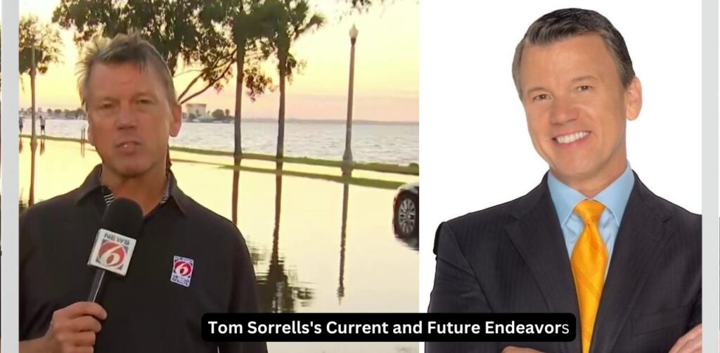 Tom Sorrells's Current and Future Endeavors