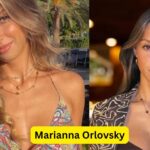 Who is Marianna Orlovsky Career, Family, Net Worth, Age, Height Bio 2024